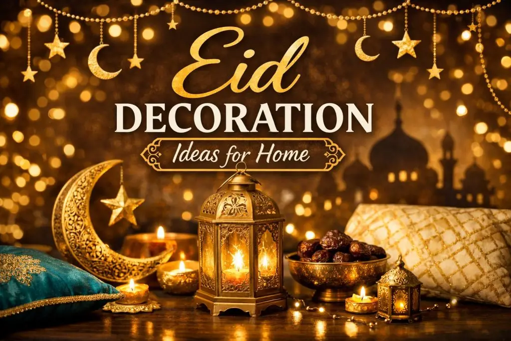 Eid Decoration Ideas for Home
