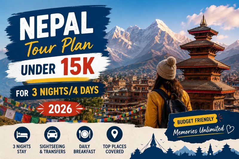 Nepal Tour Plan Under 15k