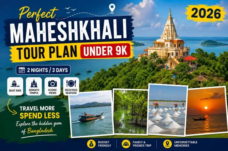 Maheshkhali Tour Plan Under 9K