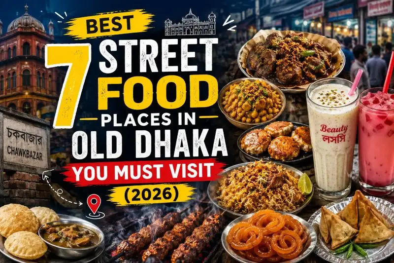Street Food Places in Old Dhaka
